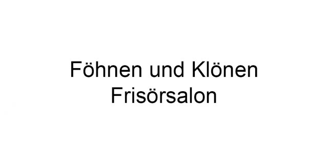 Föhnen und Klönen Frisörsalon